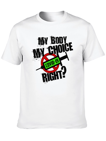 My Body My Choice? COVID-19 T-Shirt