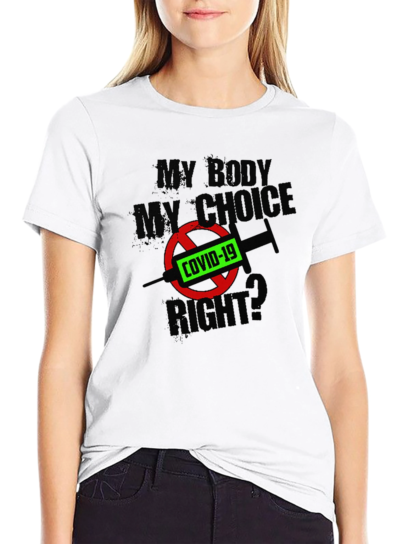 My Body My Choice? COVID-19 T-Shirt