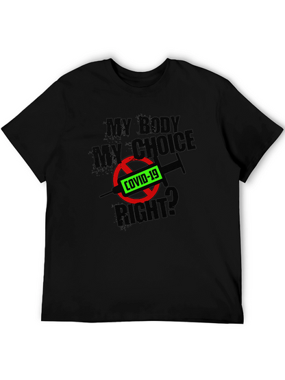 My Body My Choice? COVID-19 T-Shirt