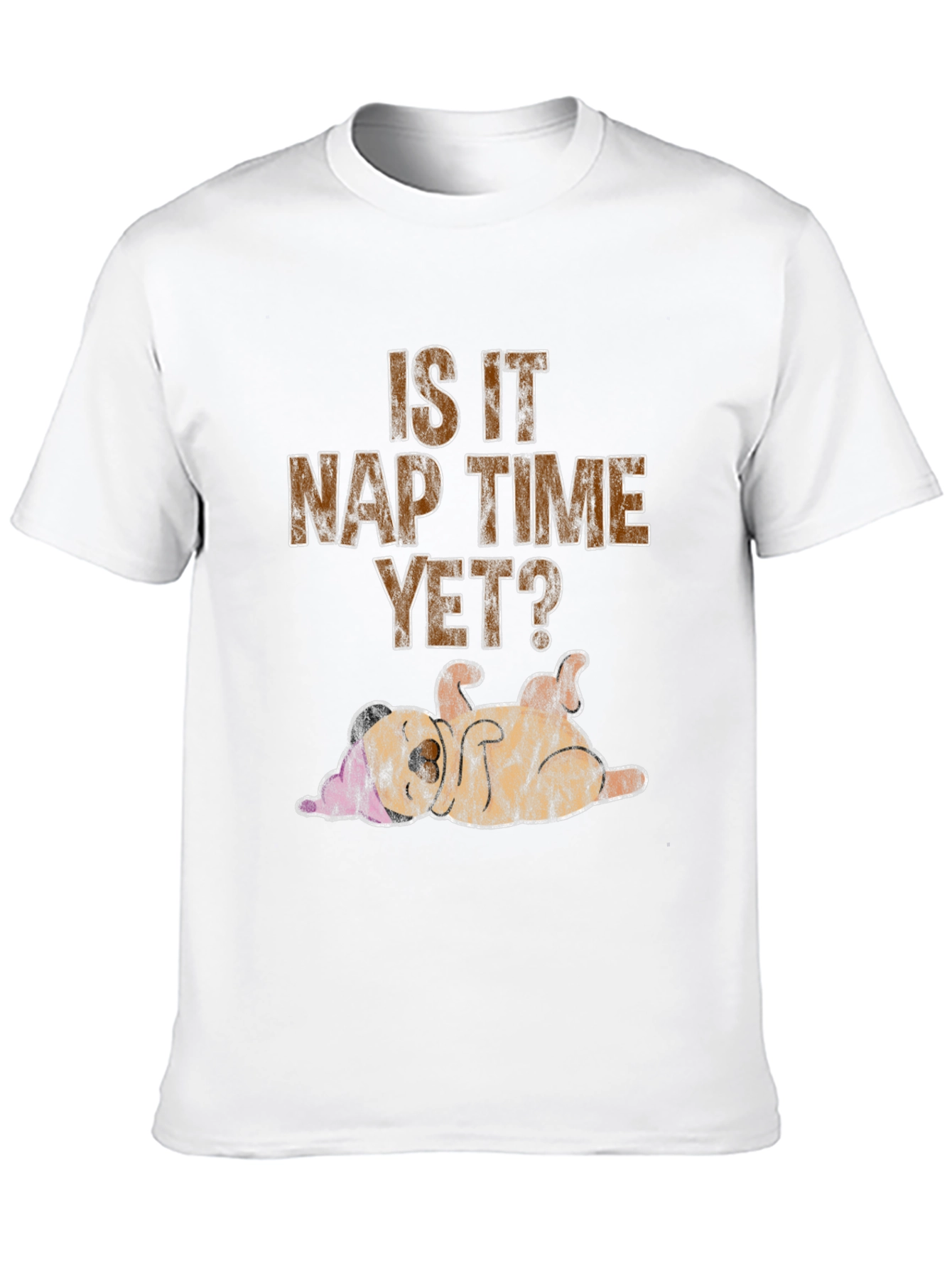 Is It Nap Time Yet? Graphic T-Shirt