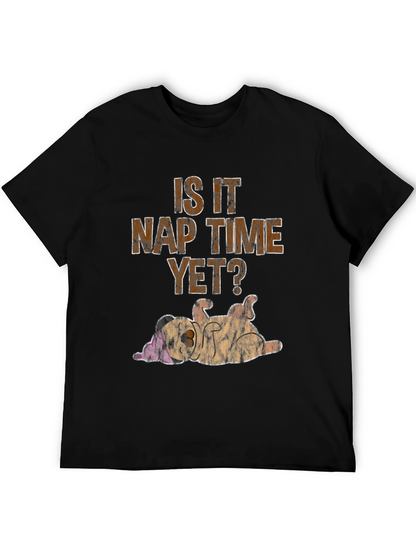 Is It Nap Time Yet? Graphic T-Shirt