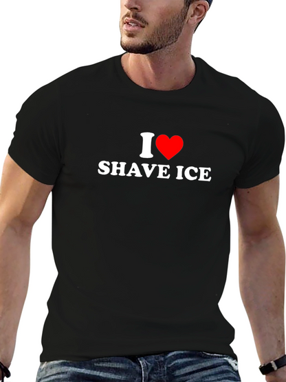 I Love Shave Ice T-Shirt - Soft Cotton Tee