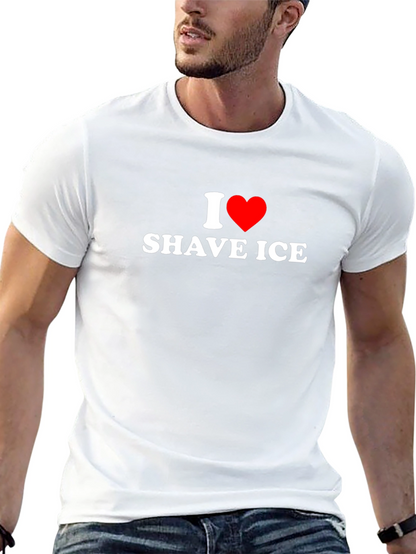 I Love Shave Ice T-Shirt - Soft Cotton Tee