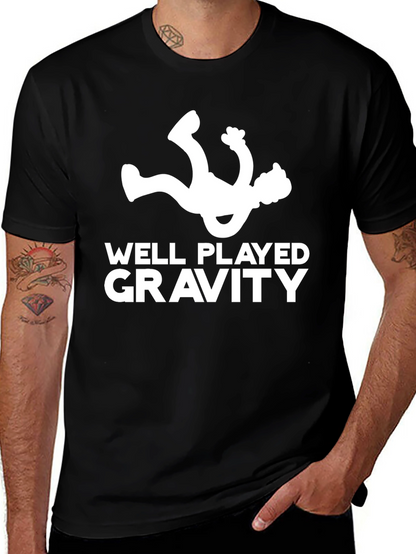 Funny Well Played Gravity Black T-Shirt