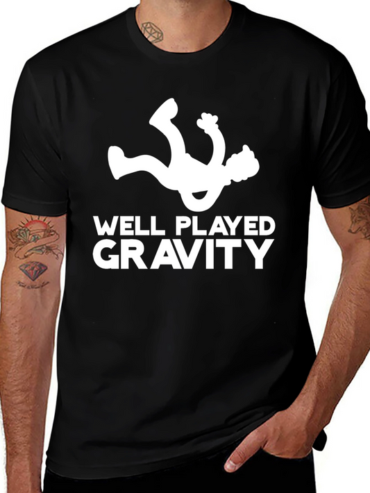 Funny Well Played Gravity Black T-Shirt