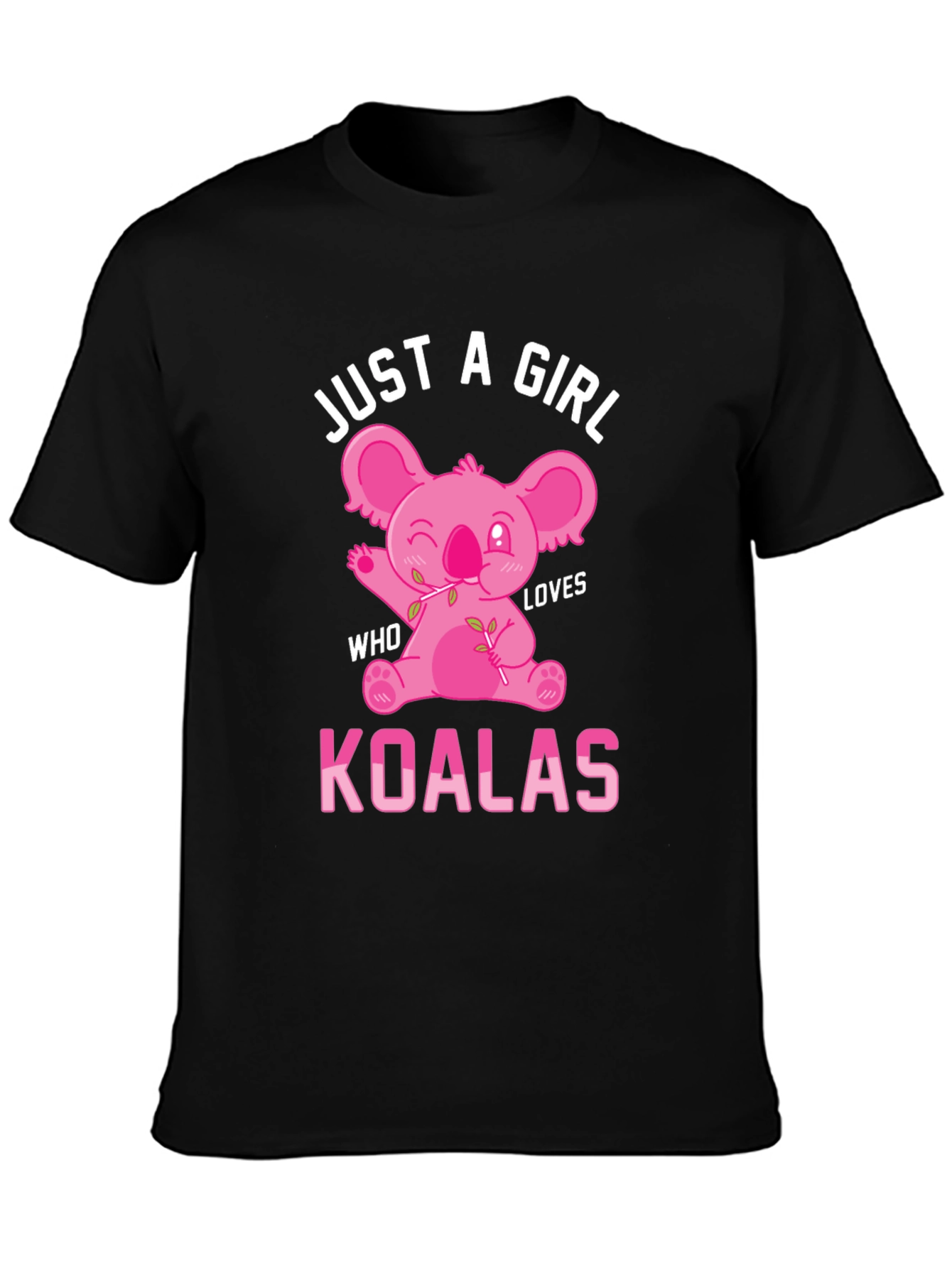 Just A Girl Who Loves Koalas T-Shirt