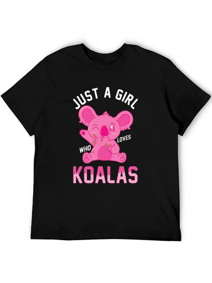 Just A Girl Who Loves Koalas T-Shirt
