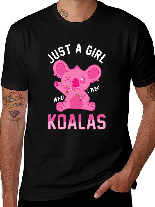 Just A Girl Who Loves Koalas T-Shirt