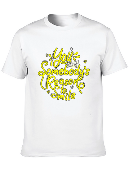 Inspirational Black T-Shirt: You Are Somebodys Reason to Smile