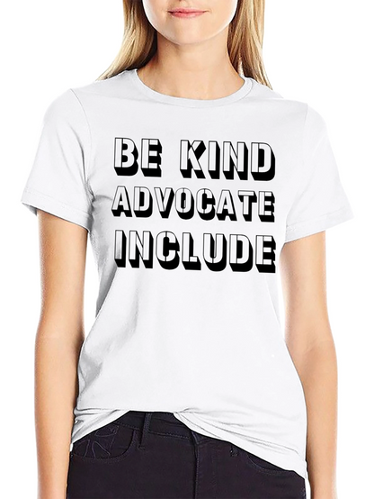 Be Kind Advocate Include Black T-Shirt