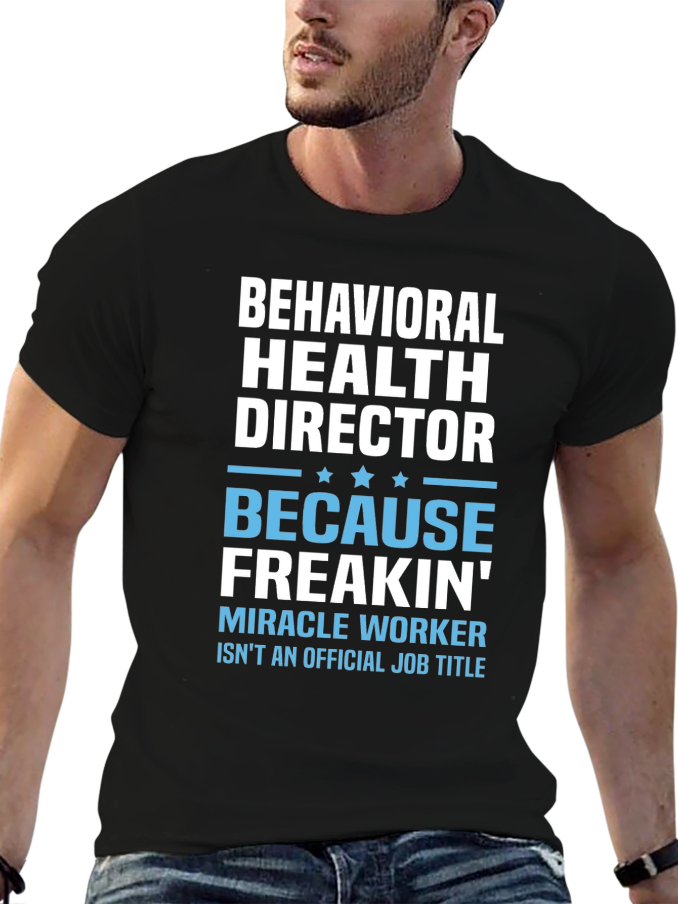 Behavioral Health Director Funny T-Shirt