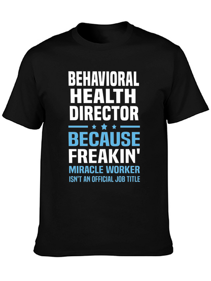 Behavioral Health Director Funny T-Shirt