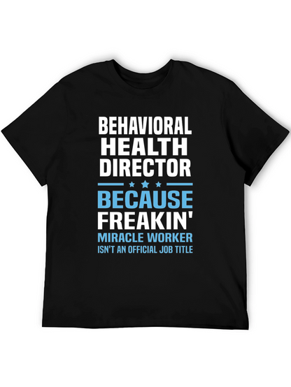 Behavioral Health Director Funny T-Shirt