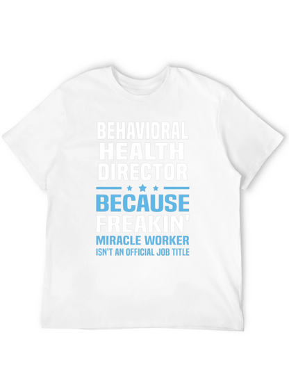 Behavioral Health Director Funny T-Shirt