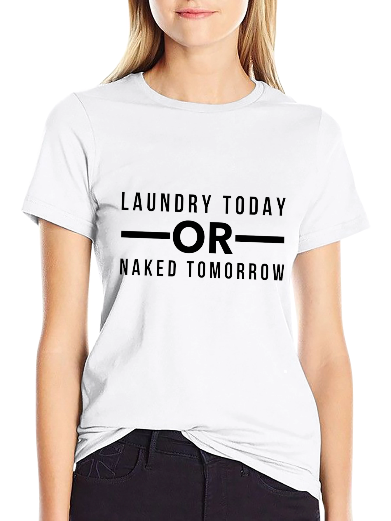 Laundry Today or Naked Tomorrow Graphic Tee