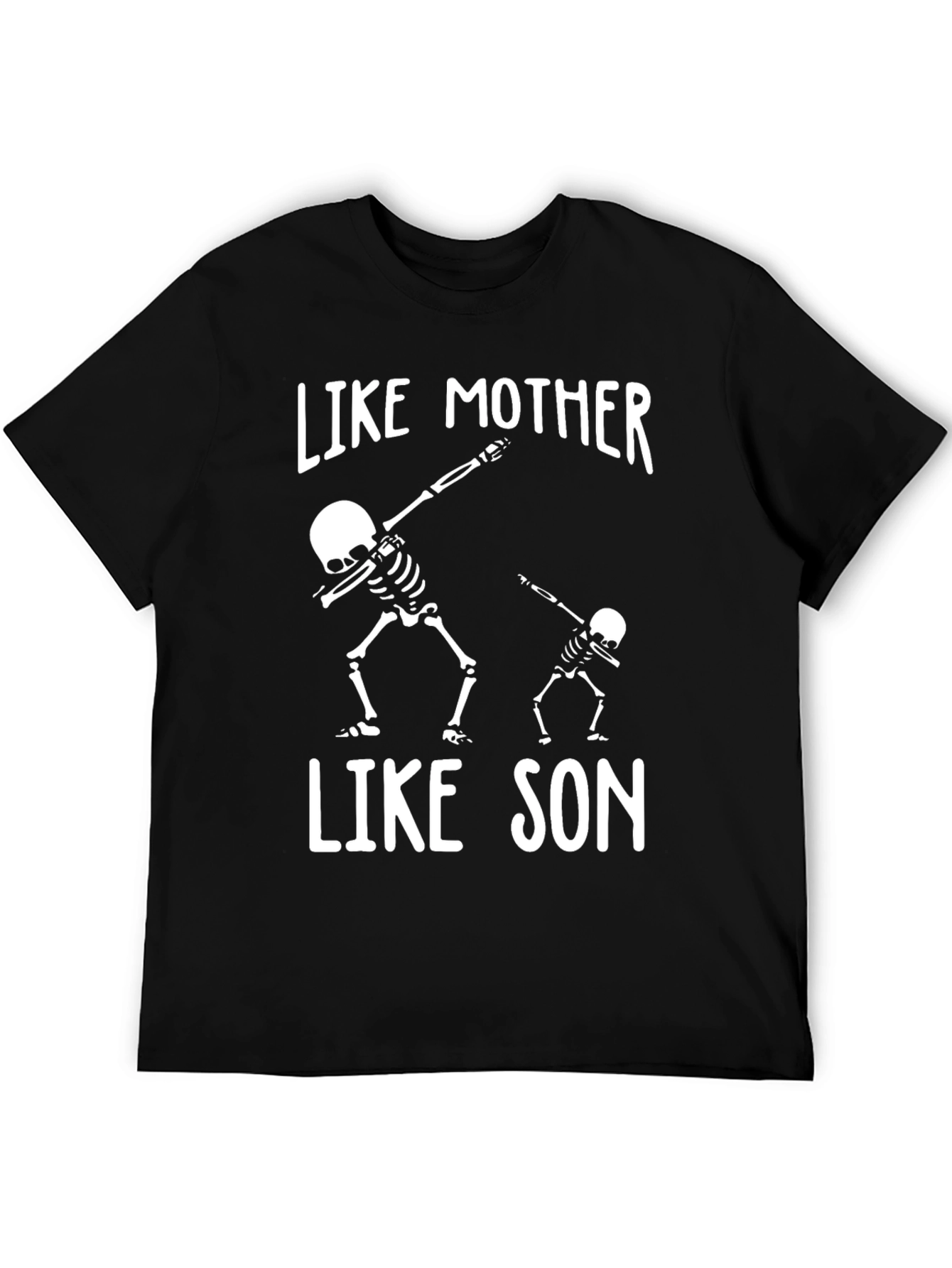 Like Mother Like Son Skeleton Graphic T-Shirt