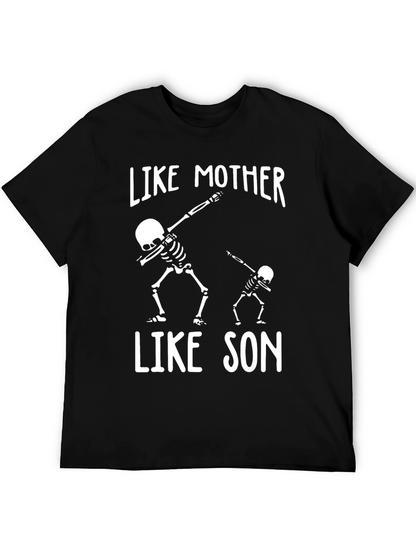 Like Mother Like Son Skeleton Graphic T-Shirt