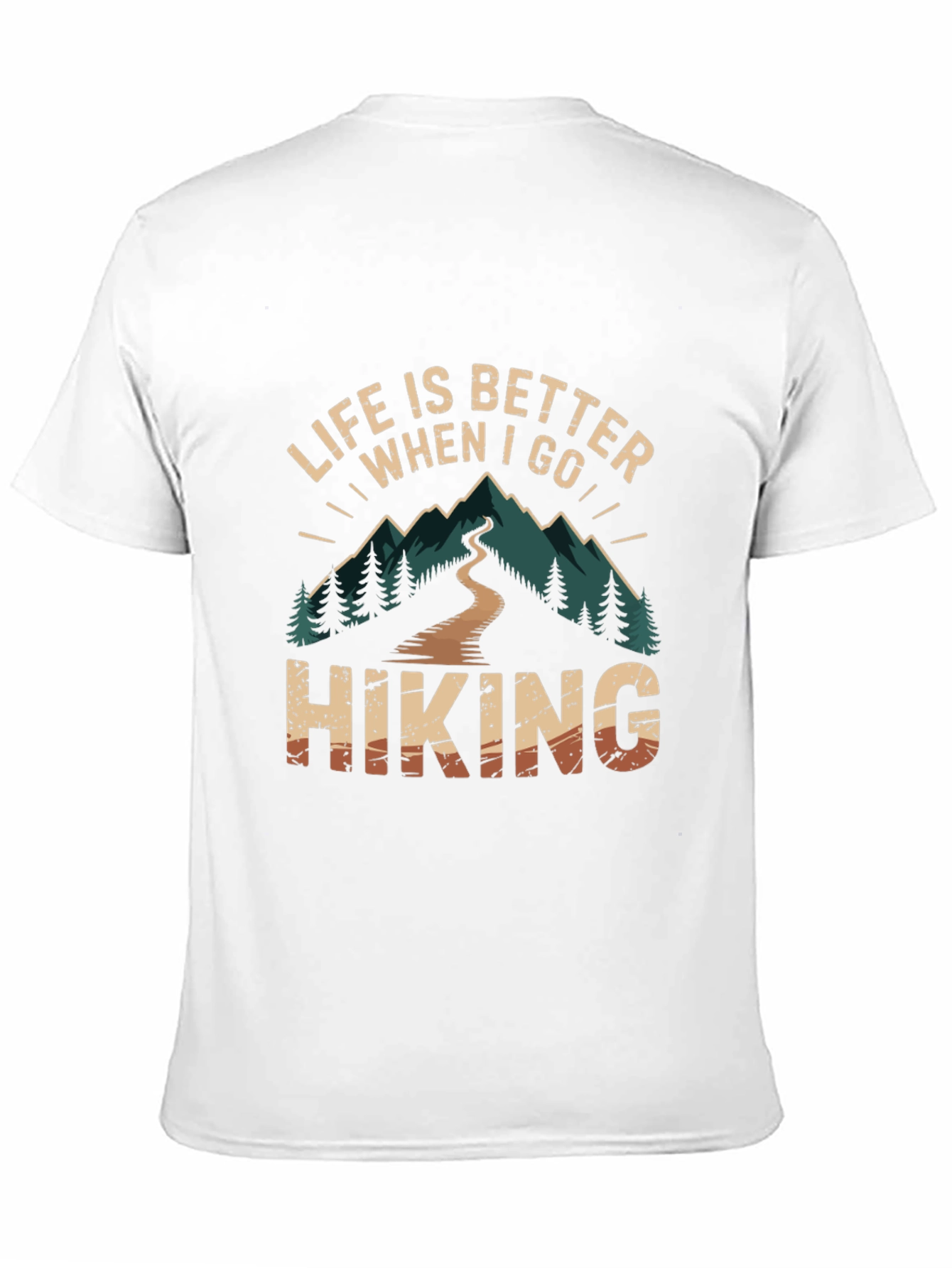 Life is Better When I Go Hiking T-Shirt