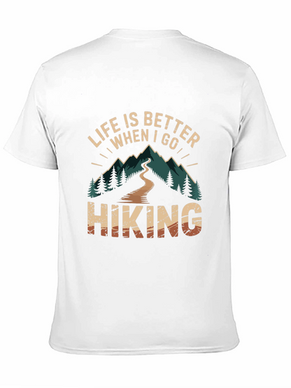 Life is Better When I Go Hiking T-Shirt