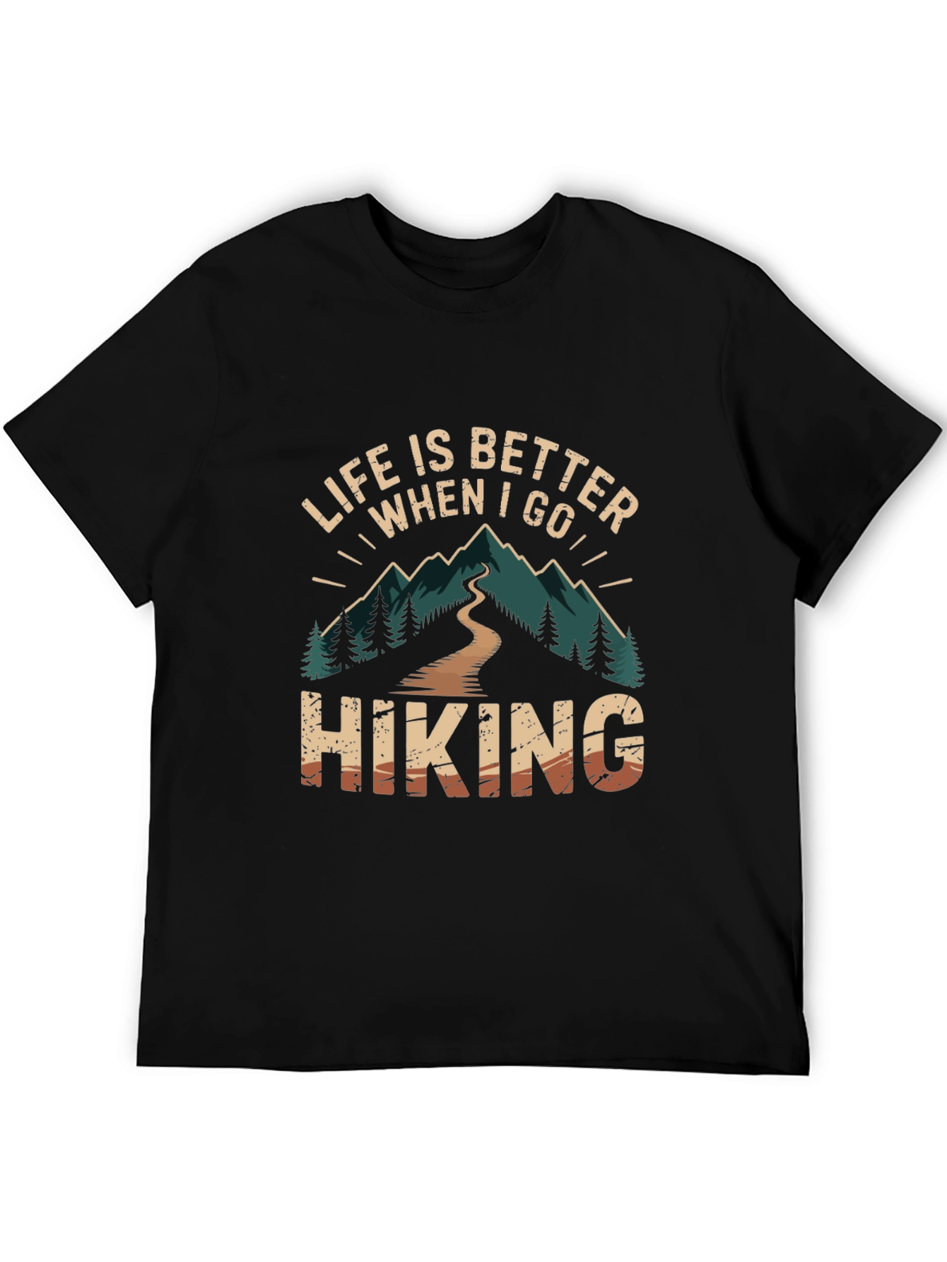 Life is Better When I Go Hiking T-Shirt