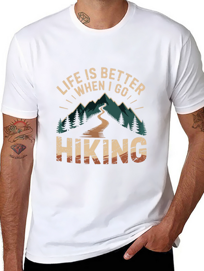 Life is Better When I Go Hiking T-Shirt