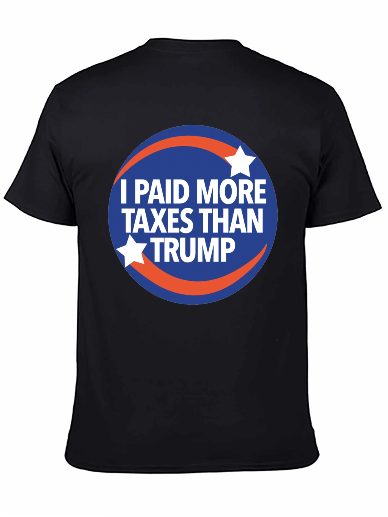 I Paid More Taxes Than Trump Graphic T-Shirt