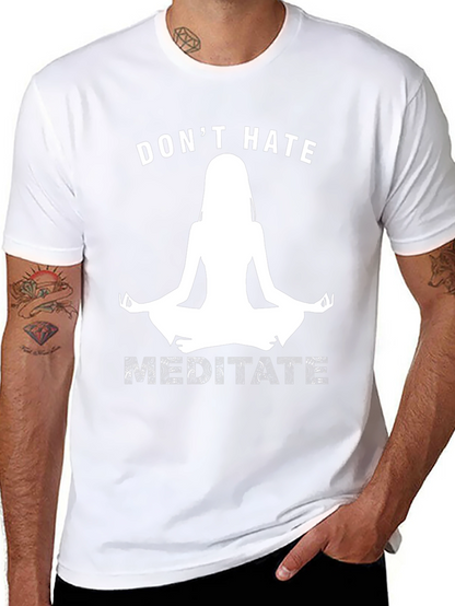 Dont Hate Meditate Black Graphic T-Shirt