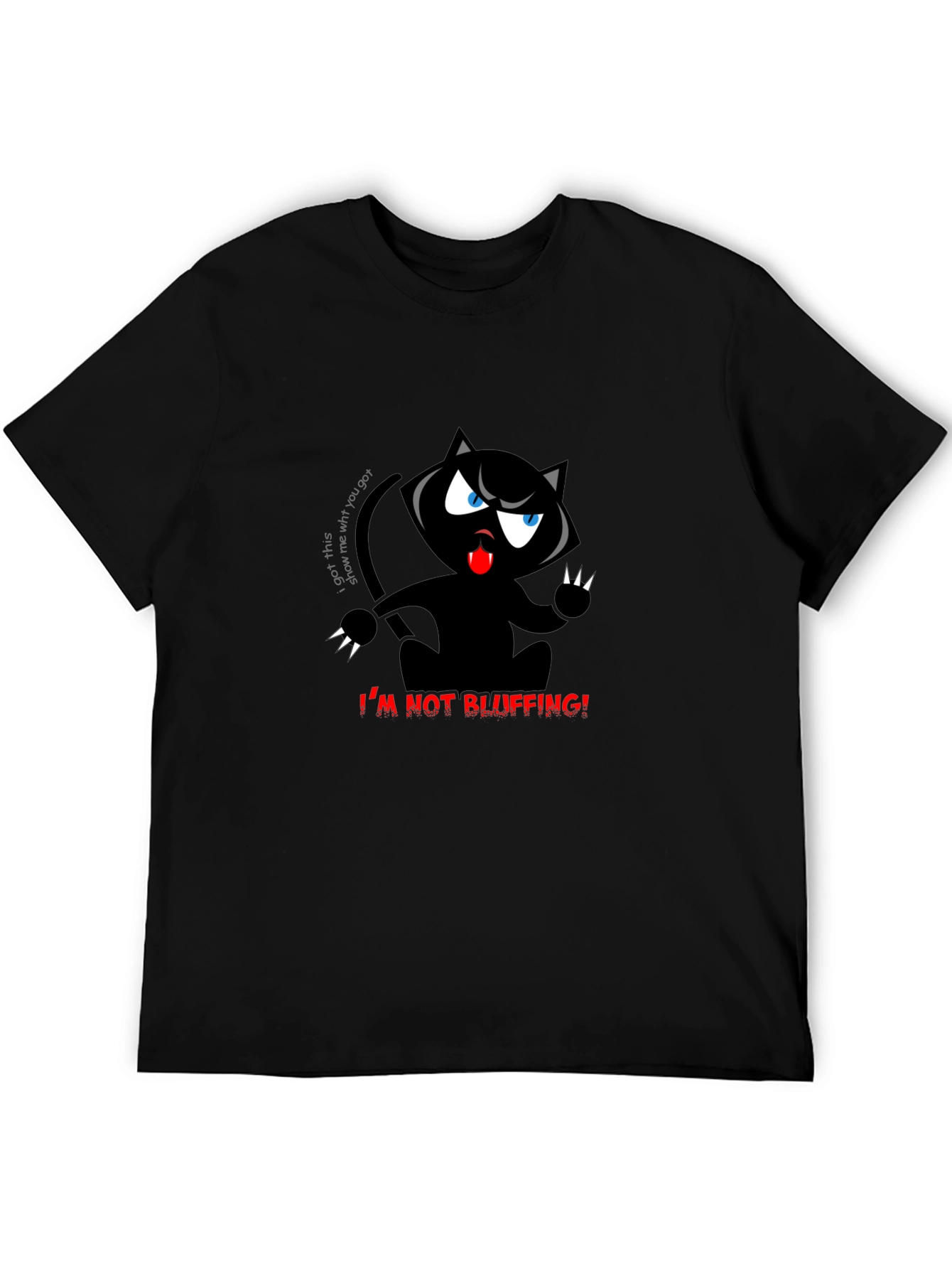 Im Not Bluffing! Black Cat T-Shirt