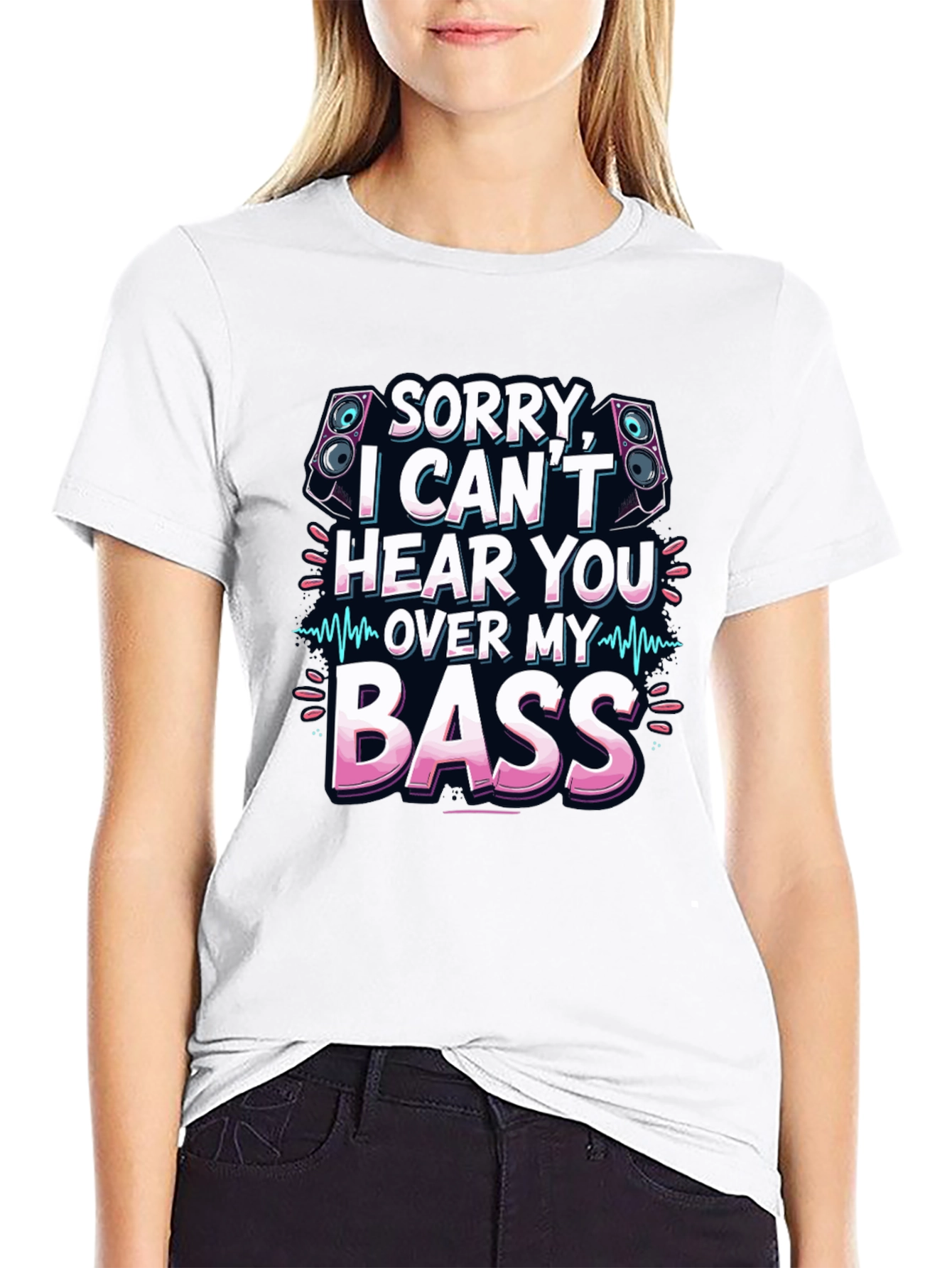 Sorry Cant Hear You Over My Bass T-Shirt