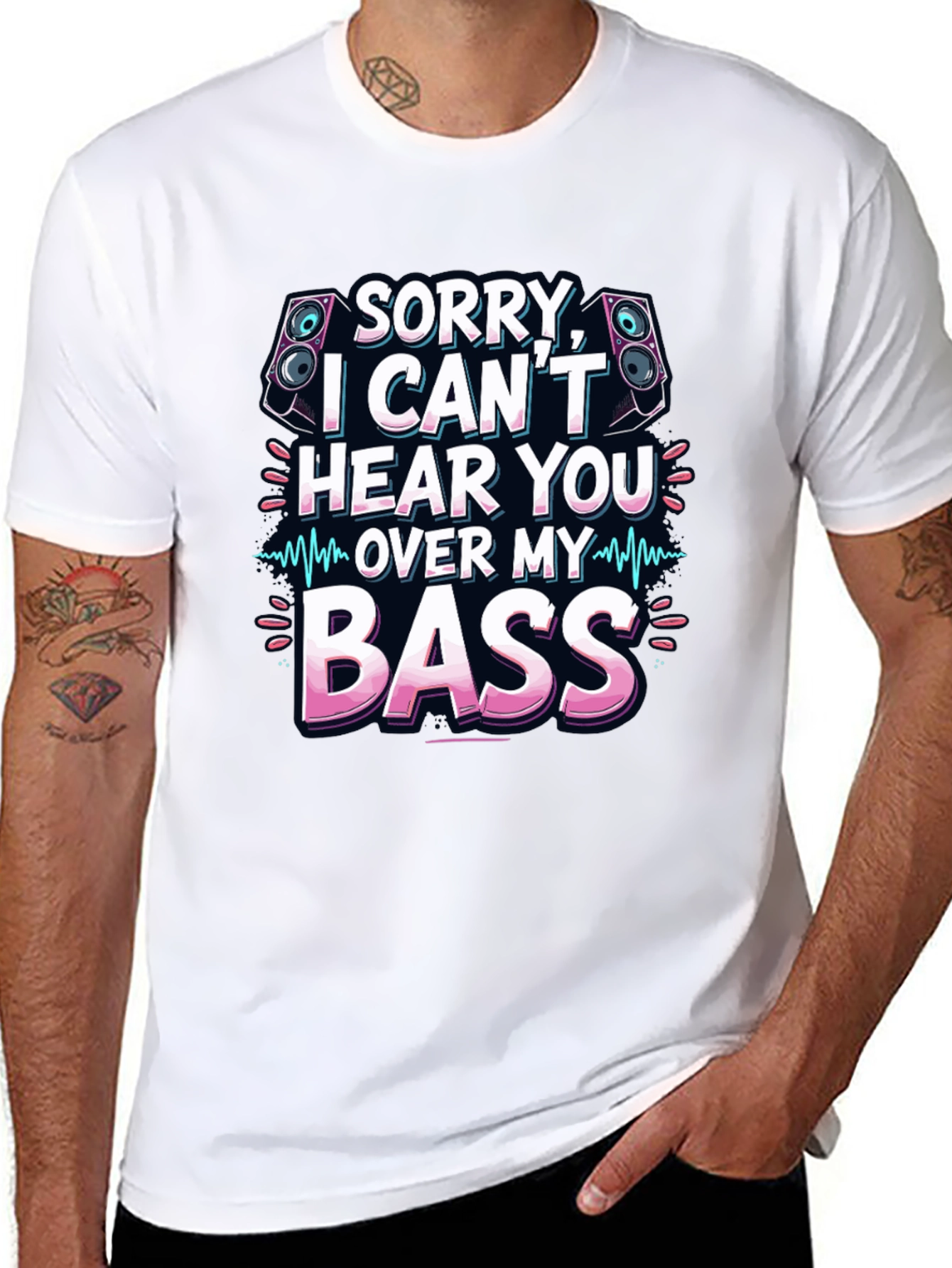 Sorry Cant Hear You Over My Bass T-Shirt