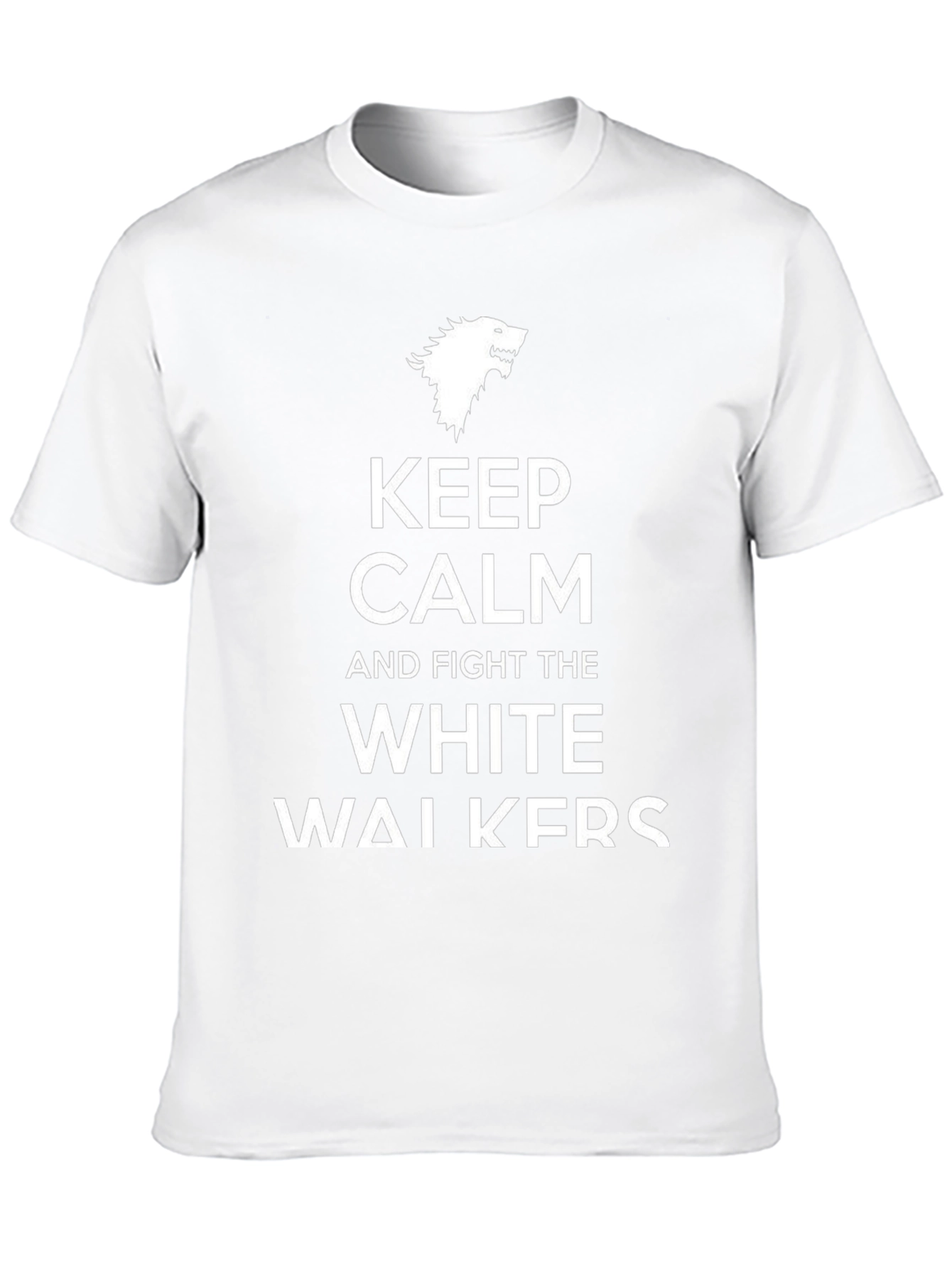 Keep Calm and Fight the White Walkers T-Shirt