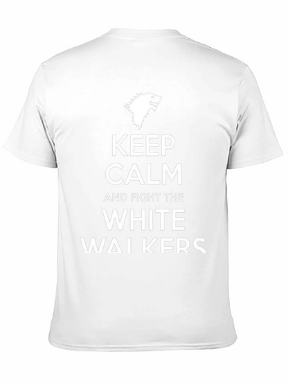 Keep Calm and Fight the White Walkers T-Shirt