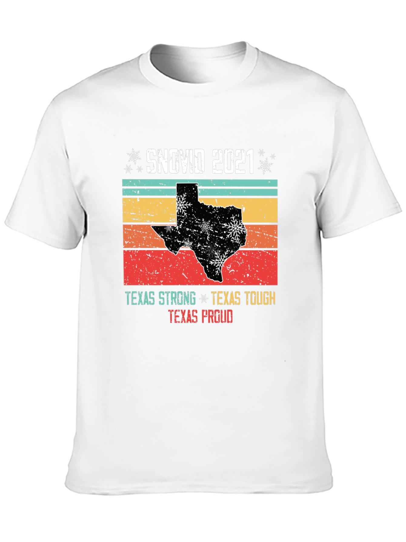 SNOVID 2021 Texas Strong T-Shirt