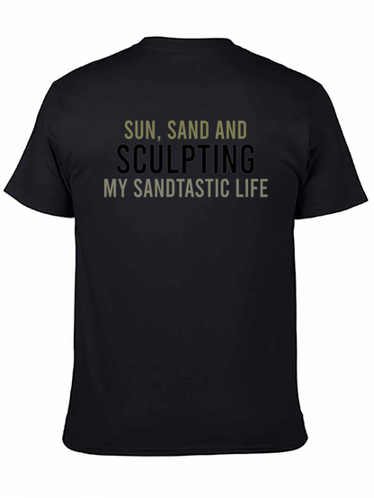 Sun Sand & Sculpting T-Shirt - Sandtastic Life!