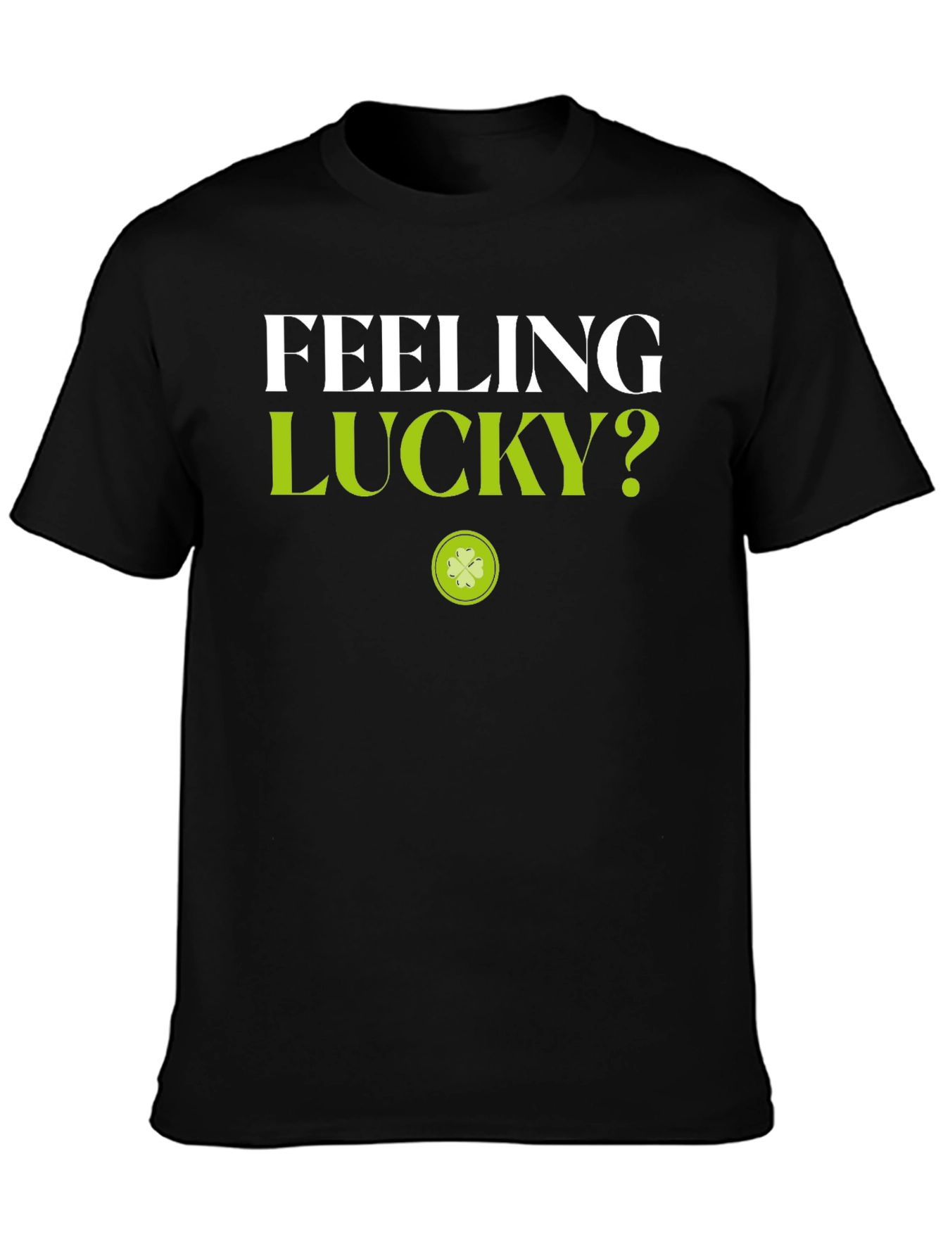 Feeling Lucky? Black Graphic Tee - St. Patricks Day