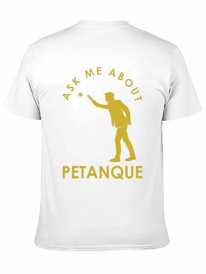 Ask Me About Petanque T-Shirt - Black