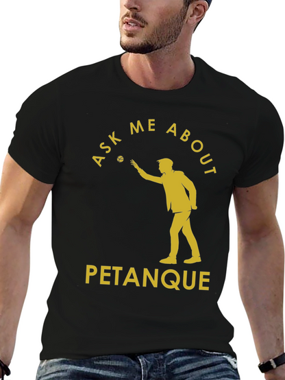 Ask Me About Petanque T-Shirt - Black