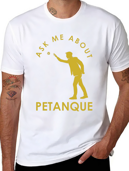 Ask Me About Petanque T-Shirt - Black