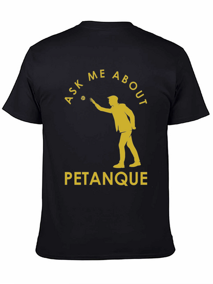 Ask Me About Petanque T-Shirt - Black