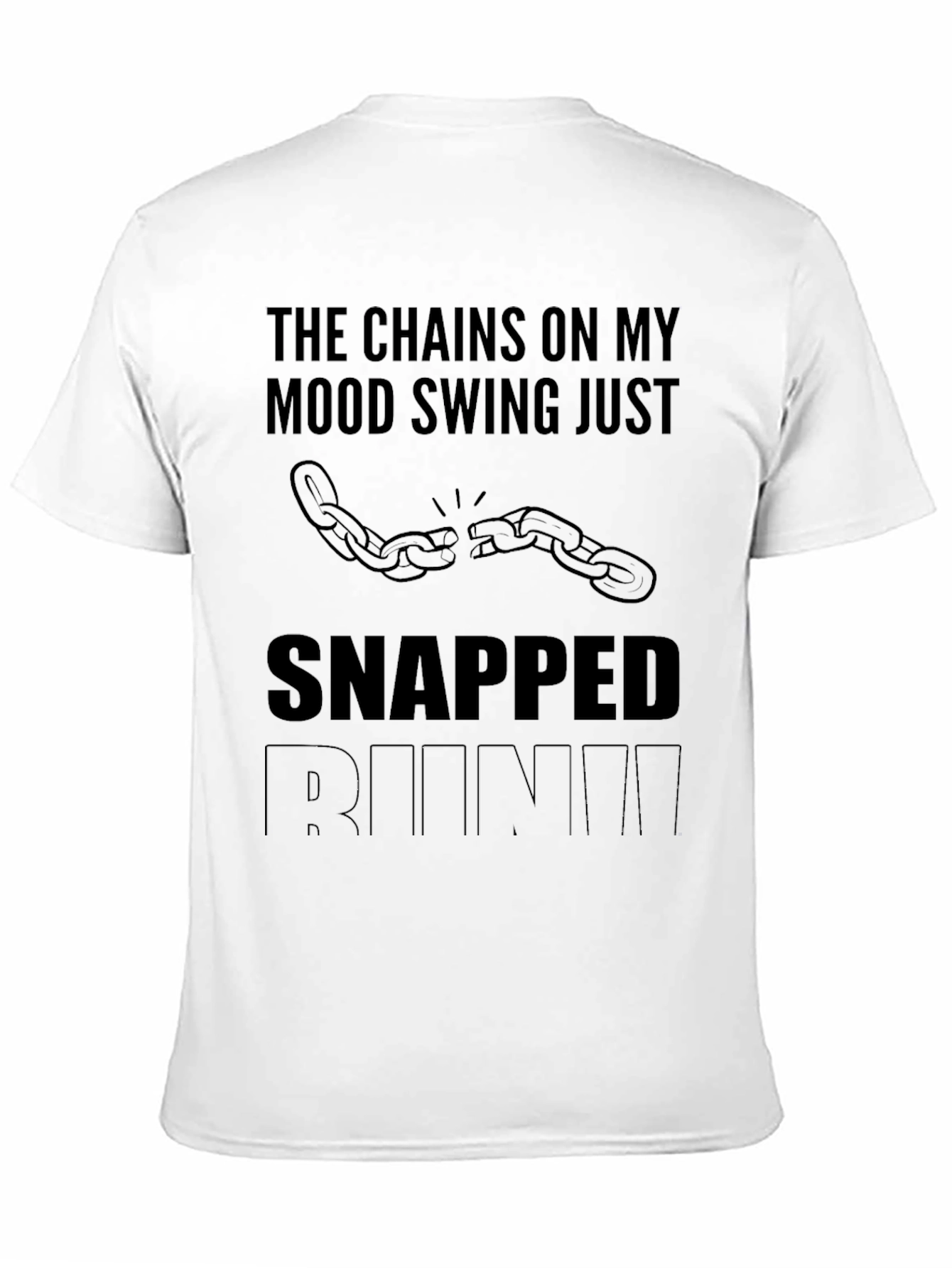 Mood Swing Snapped Funny Sarcastic T-Shirt