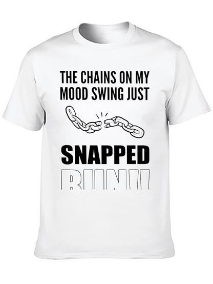 Mood Swing Snapped Funny Sarcastic T-Shirt