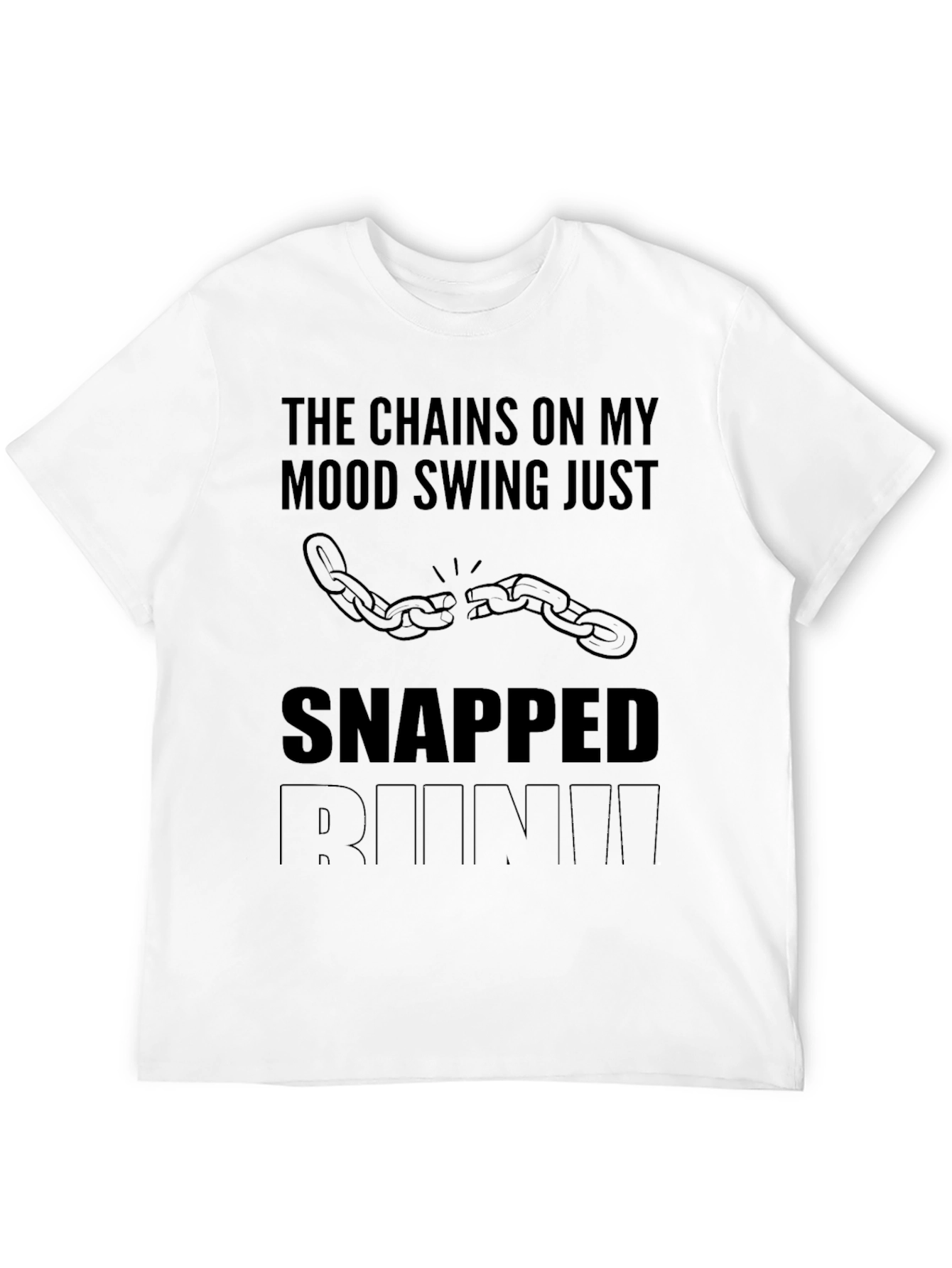 Mood Swing Snapped Funny Sarcastic T-Shirt