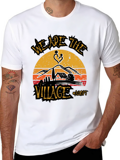 We Are The Village Adopt T-Shirt