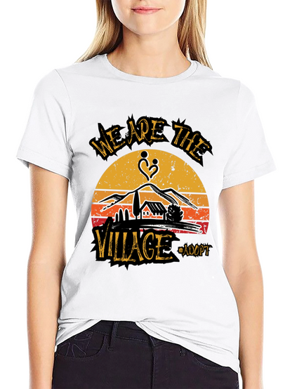 We Are The Village Adopt T-Shirt