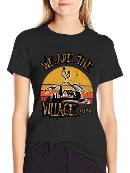 We Are The Village Adopt T-Shirt