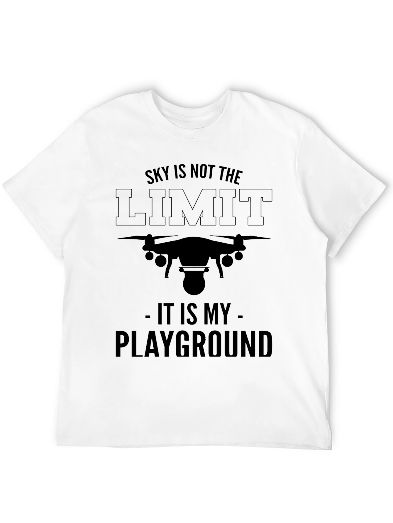 Drone Pilot T-Shirt - Sky is Not the Limit