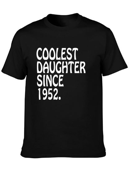 Coolest Daughter Since 1952 T-Shirt
