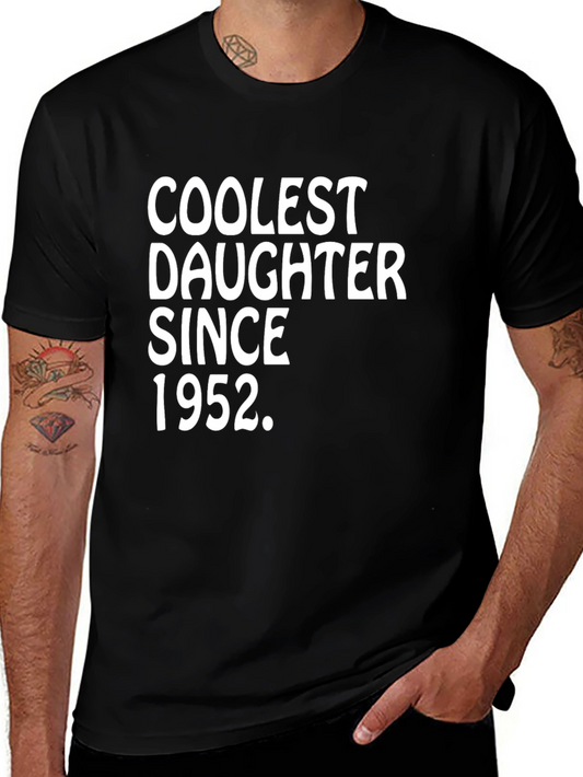 Coolest Daughter Since 1952 T-Shirt