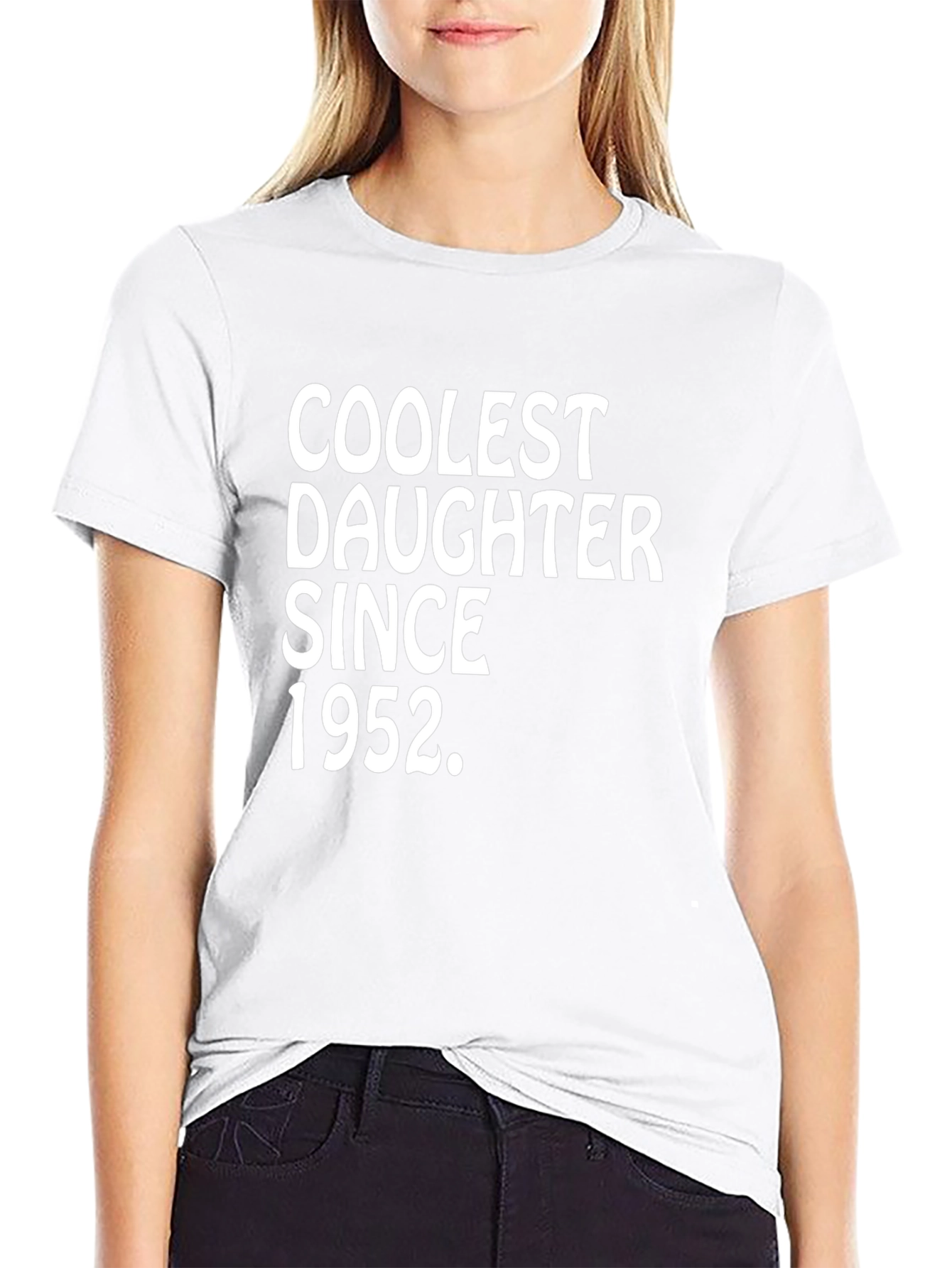 Coolest Daughter Since 1952 T-Shirt