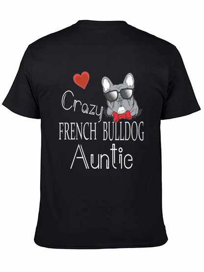 Crazy French Bulldog Auntie T-Shirt